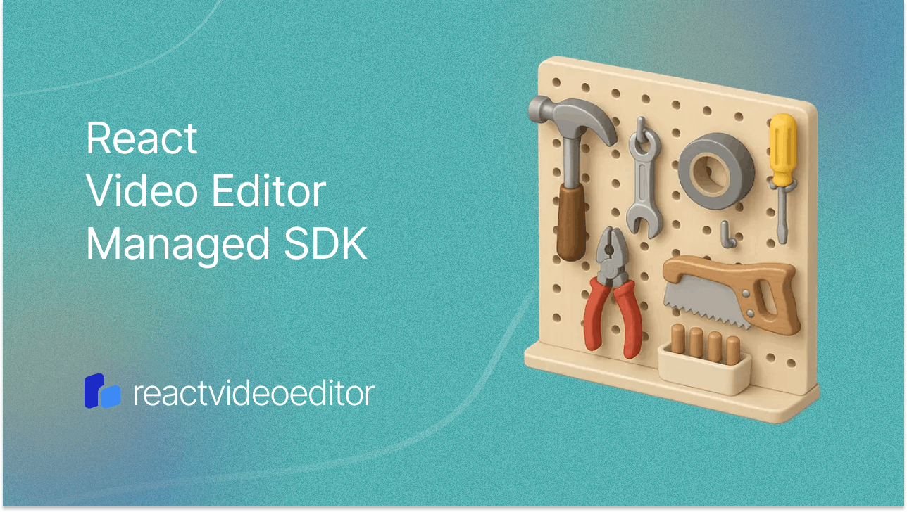 React Video Editor now has a managed SDK | React Video Editor